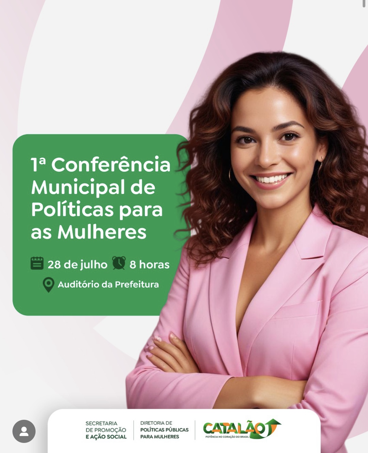 Prefeitura de Catalão realiza a 1ª Conferência Municipal de Políticas para as Mulheres